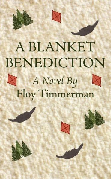 A Blanket Benediction: A Novel