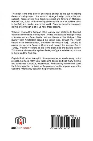 Sailing Around the World the Wrong Way Volume VI: Turkey to the Red Sea: 6