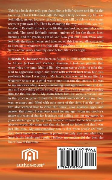 Rekindle Me Again: Living Your Dreams Inspite Of Your Past