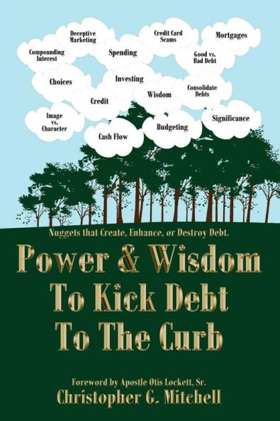 Power  and  Wisdom To Kick Debt To The Curb