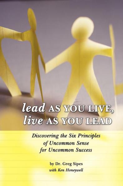 Lead as You Live Live as You Lead