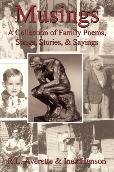Musings: A Collection of Family Poems Songs Stories & Sayings