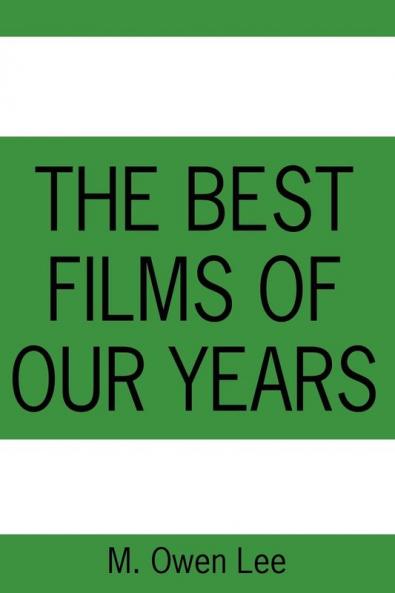 The Best Films of Our Years