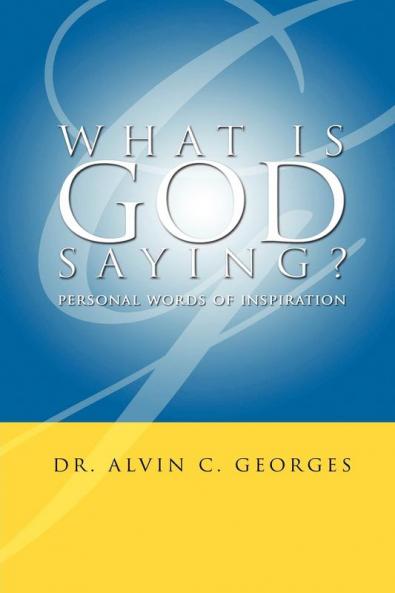 What is God Saying?: Personal Words of Inspiration