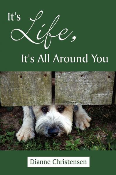 It's Life It's All Around You