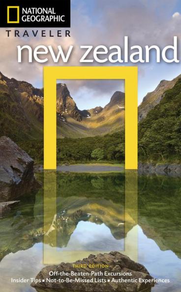 National Geographic Traveler: New Zealand 3rd Edition