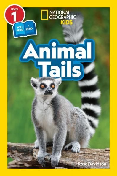 Animal Tails (National Geographic Kids Readers Level 1/Co-Reader)