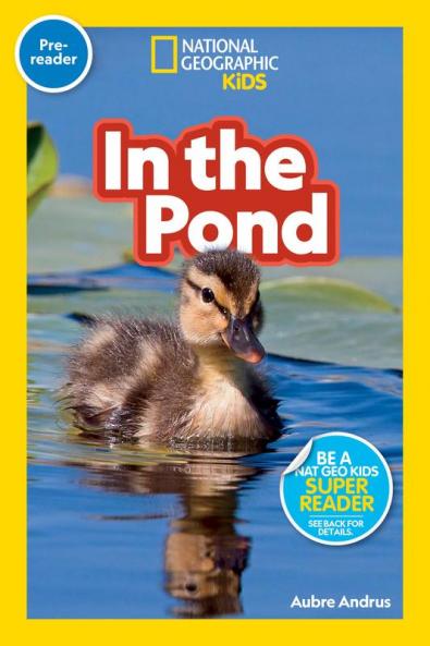 In the Pond (National Geographic Kids Readers Pre-Reader)