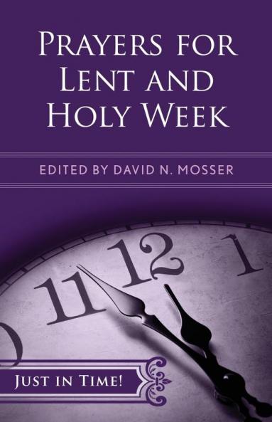 Prayers for Lent and Holy Week