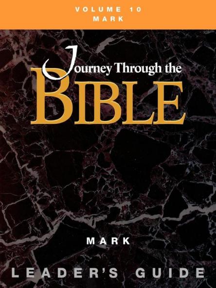 Journey through the Bible Volume 10 Mark Leader's Guide