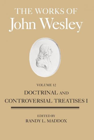 The Works of John Wesley Volume 12