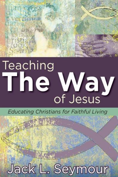 Teaching the Way of Jesus