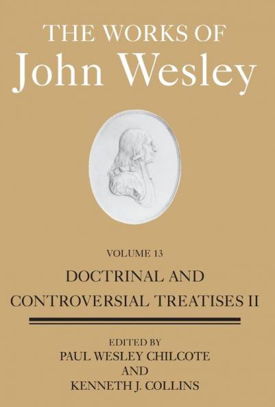 The Works of John Wesley Volume 13