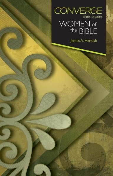 Converge Bible Studies: Women of the Bible
