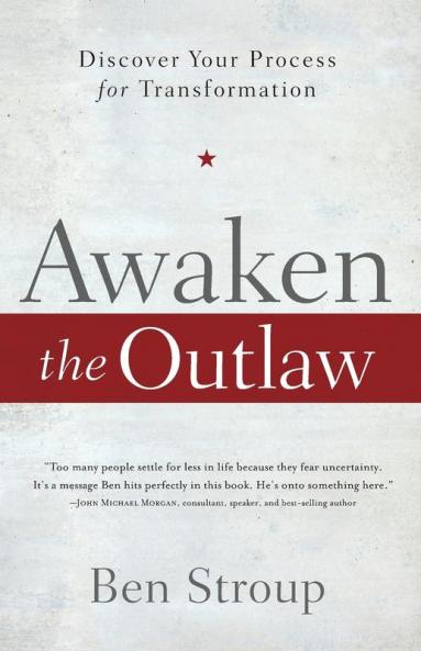 Awaken the Outlaw Magician and Hero Inside