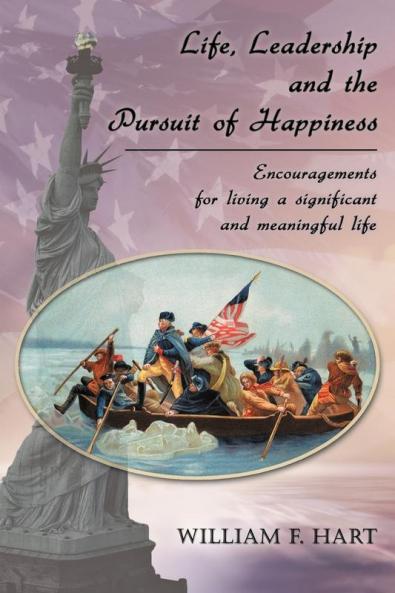 Life Leadership and the Pursuit of Happiness
