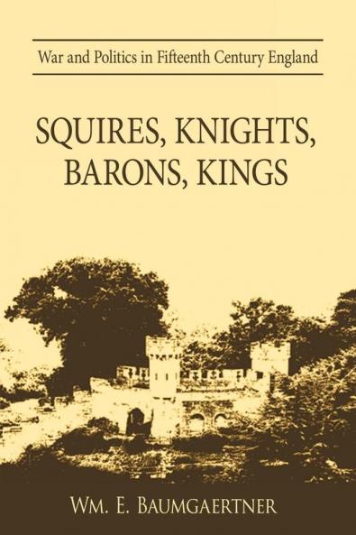 Squires Knights Barons Kings
