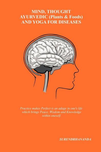 Mind Thought Ayurvedic (Plants & Foods) and Yoga for Diseases