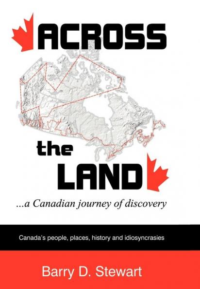 Across the Land... a Canadian Journey of Discovery