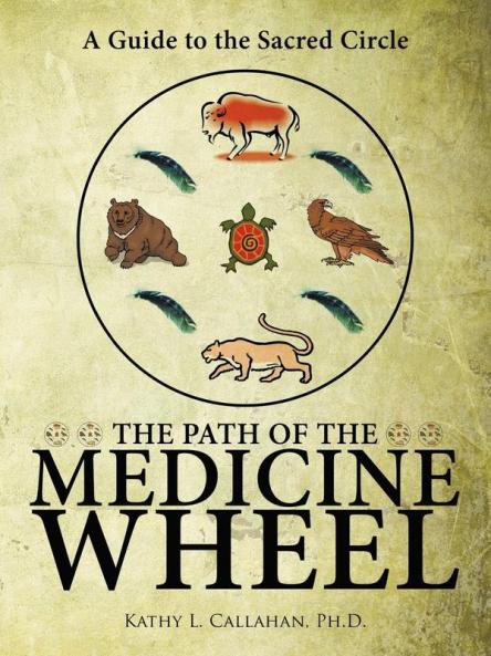 The Path of the Medicine Wheel