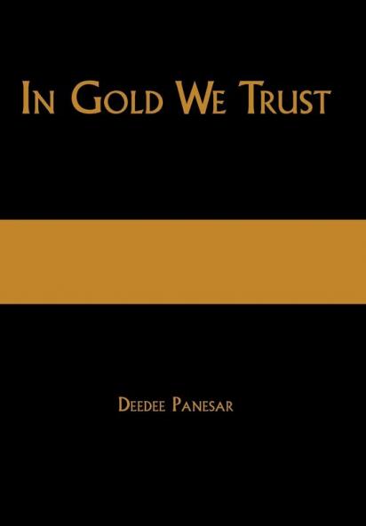 In Gold We Trust