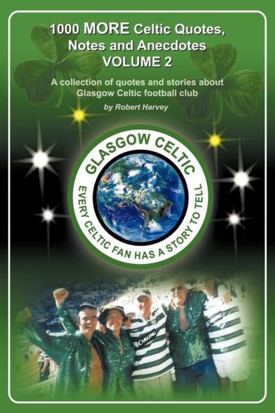 1000 More Celtic Quotes Notes and Anecdotes