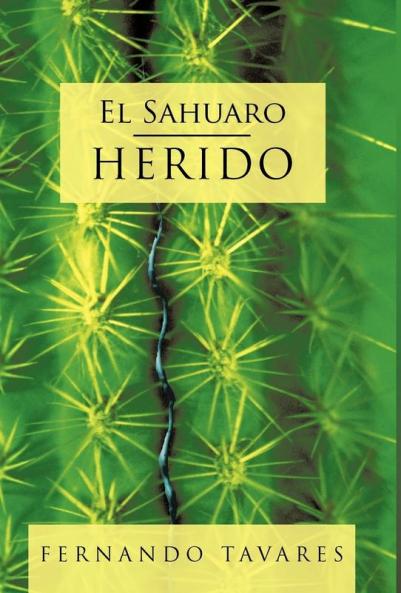 El Sahuaro Herido