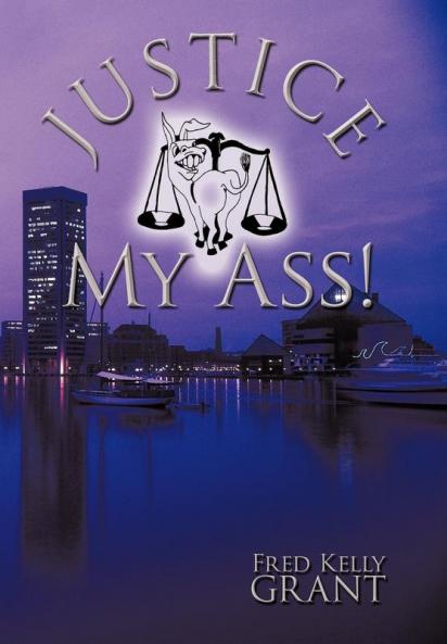 Justice My Ass!