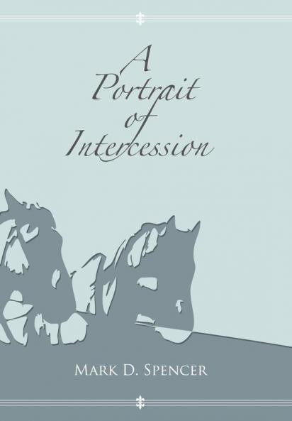 A Portrait of Intercession