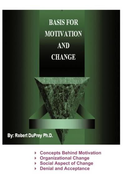 Basis for Motivation and Change