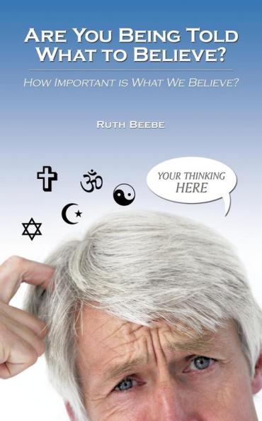 Are You Being Told What to Believe?