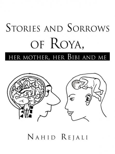 Stories and Sorrows of Roya