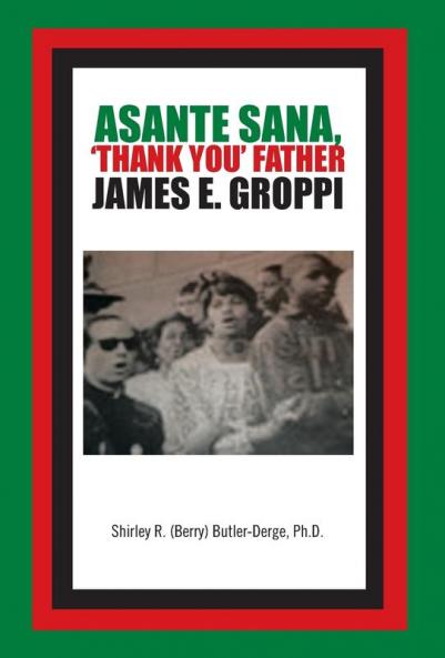 Asante Sana 'Thank You' Father James E. Groppi