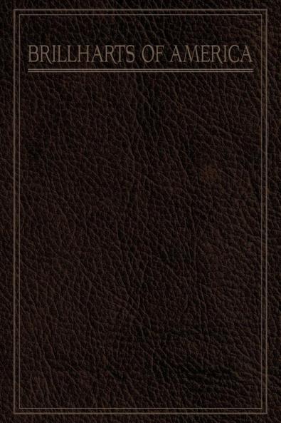 A Pictorial History of the Brillharts of America