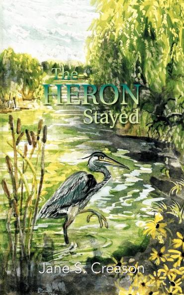 The Heron Stayed