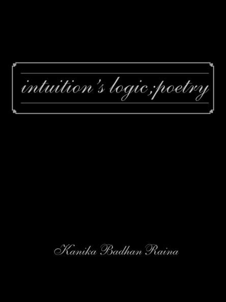 Intuition's Logic; Poetry