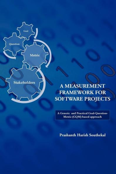 A Measurement Framework for Software Projects