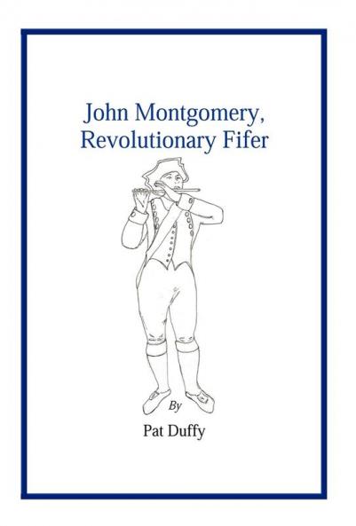 John Montgomery Revolutionary Fifer