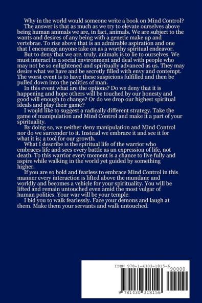 Mind Control 101 - How to Influence the Thoughts and Actions of Others Without Them Knowing or Caring