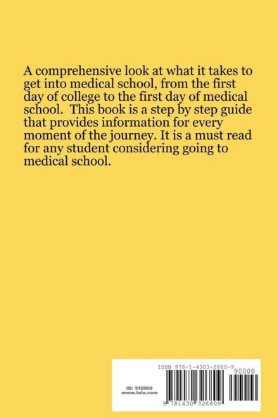 How to Get Into Medical School by Someone That Has Actually Done It