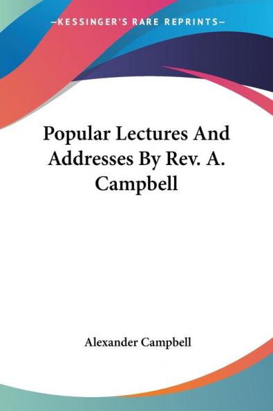 Popular Lectures and Addresses