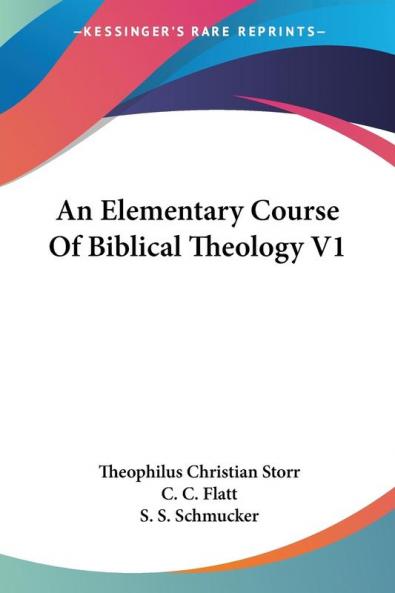 An Elementary Course of Biblical Theology: 1