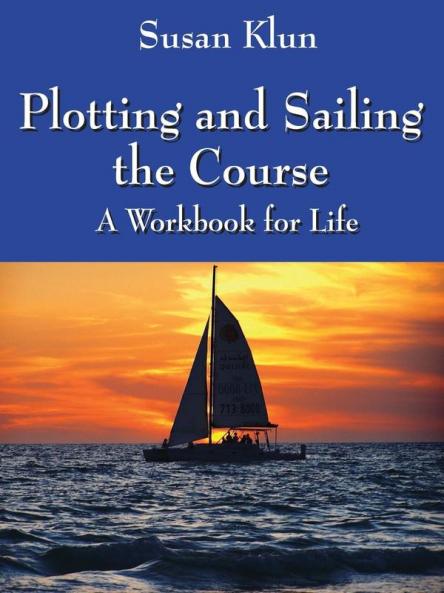Plotting and Sailing the Course