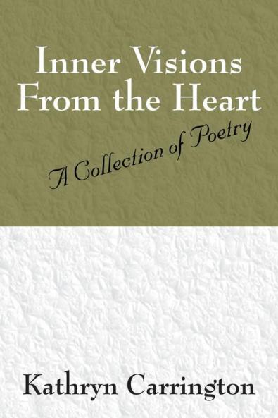 Inner Visions From the Heart