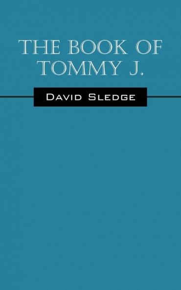 The Book of Tommy J.