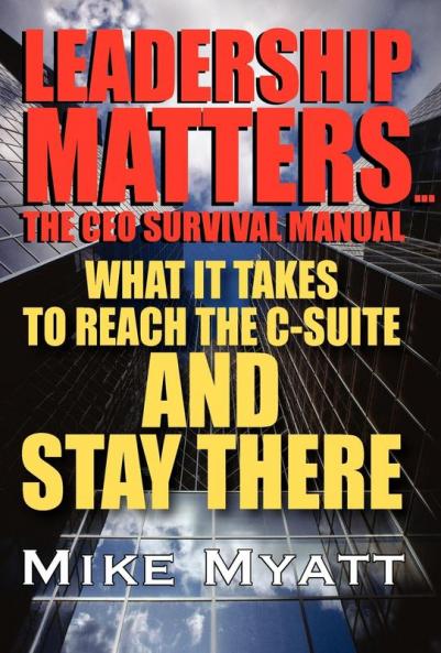 Leadership Matters...the CEO Survival Manual