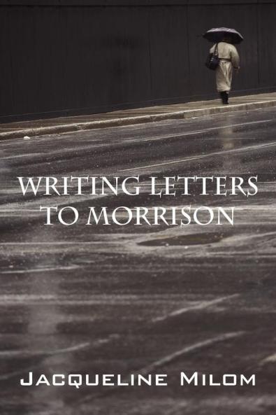 Writing Letters to Morrison