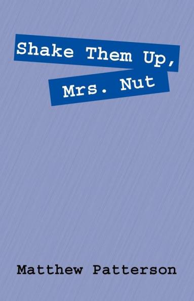 Shake Them Up Mrs. Nut
