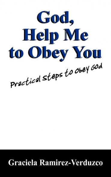 God Help Me to Obey You