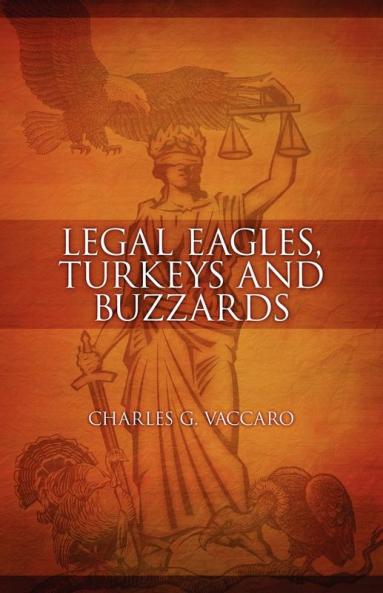 Legal Eagles Turkeys and Buzzards